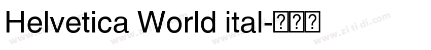 Helvetica World ital字体转换